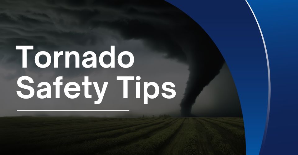 Essential Tornado Safety Tips You Need to Know Before It’s Too Late